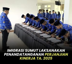 Imigrasi Sumut melaksanakan penandatanganan perjanjian kerja TA 2025.
